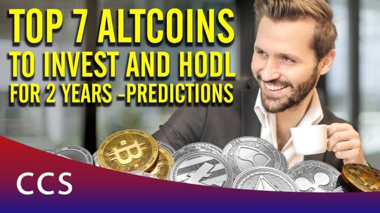 Top 7 Altcoins 2018 to Invest and HODL for 2 years - Predictions