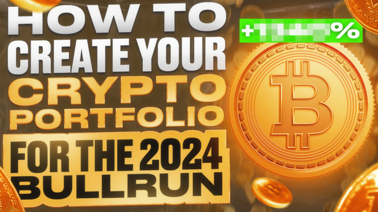 How To Create Your Crypto Portfolio for The 2024 Bullrun