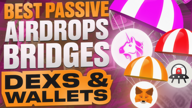 Best Passive Airdrops Bridges DEXs