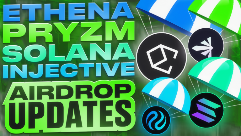 Ethena - Pryzm - Solana - Injective Airdrop Updates