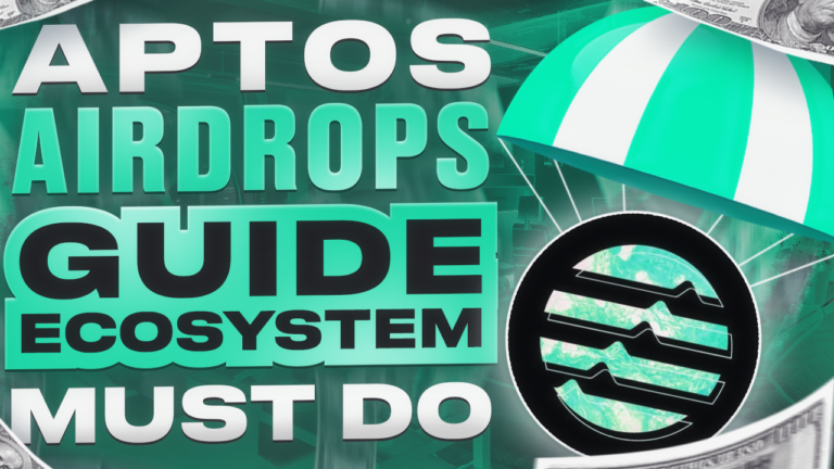 Aptos Airdrops Guide Ecosystem - Must Do