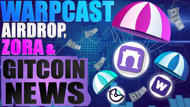 Warpcast Airdrop, Zora & Gitcoin News
