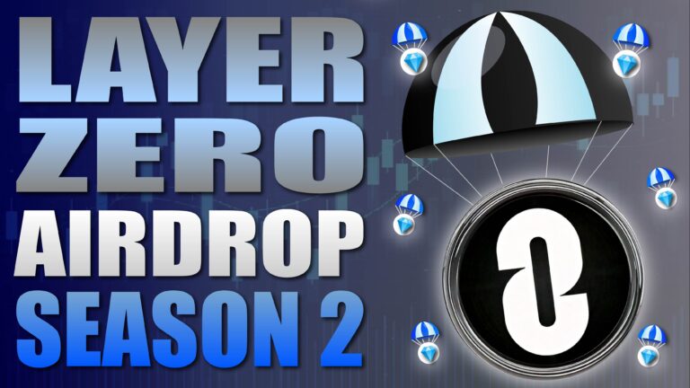 Layer Zero Airdrop Season 2 Guide