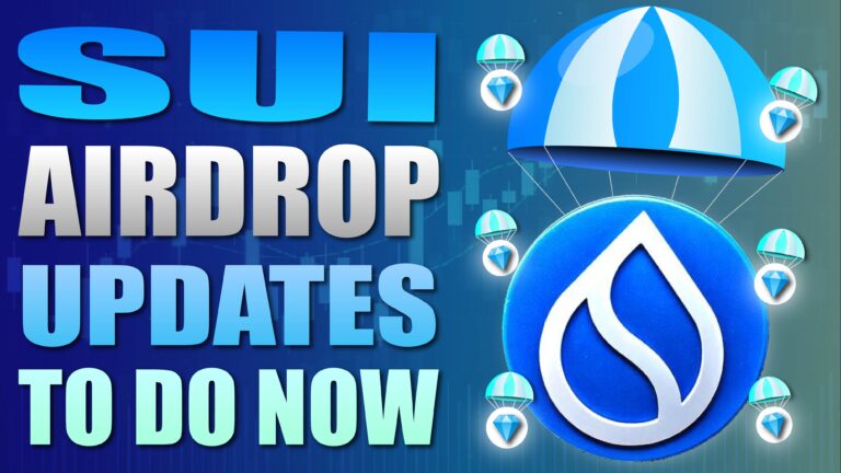 SUI Airdrop Updates to Do Now