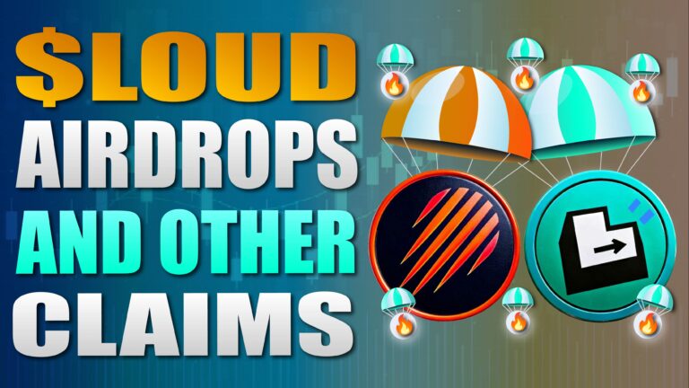 $LOUD Airdrop & More Claims and News