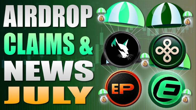 Airdrop Claims and News July
