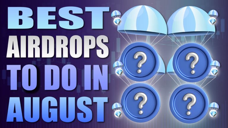 Best Crypto Airdrops To Do In August