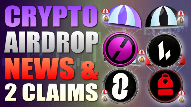 Crypto Airdrop News & 2 Claims