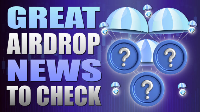 Great Airdrop News To Check Now