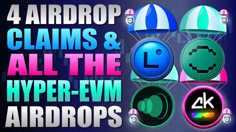 4 Airdrop Claims and All The HyperEVM Airdrops