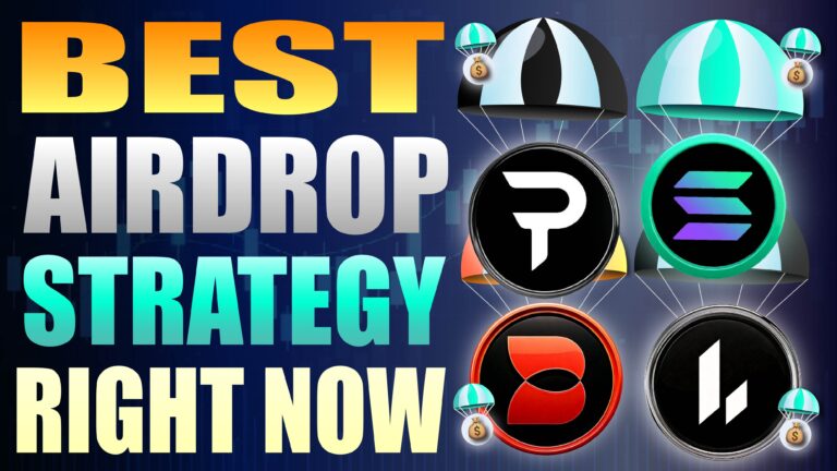 Best Airdrop Strategy Right Now